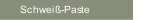Schwei&szlig;-Paste