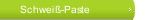 Schwei&szlig;-Paste